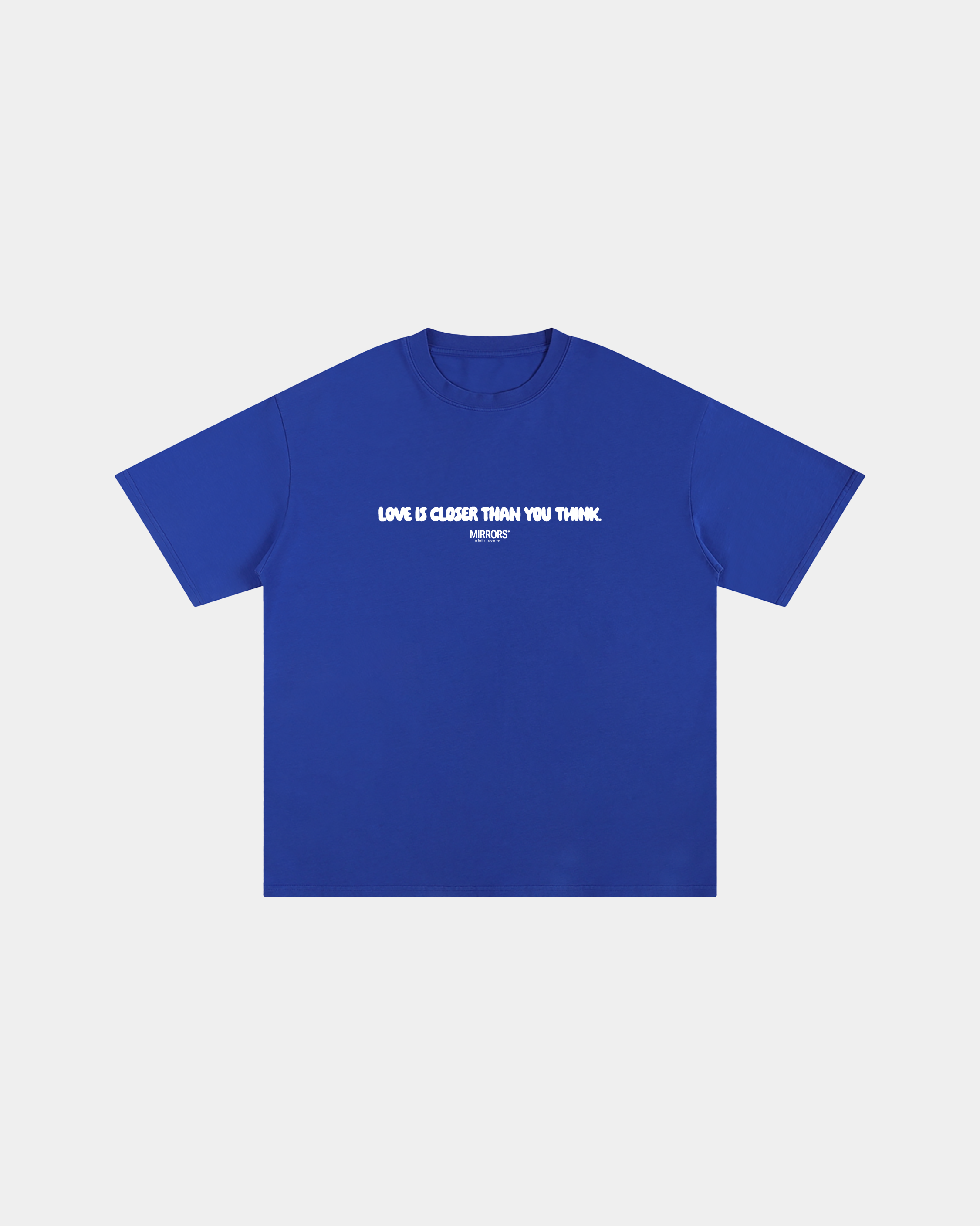 Closer Than You Think Blue Loose Fit Tee – Mirrors®