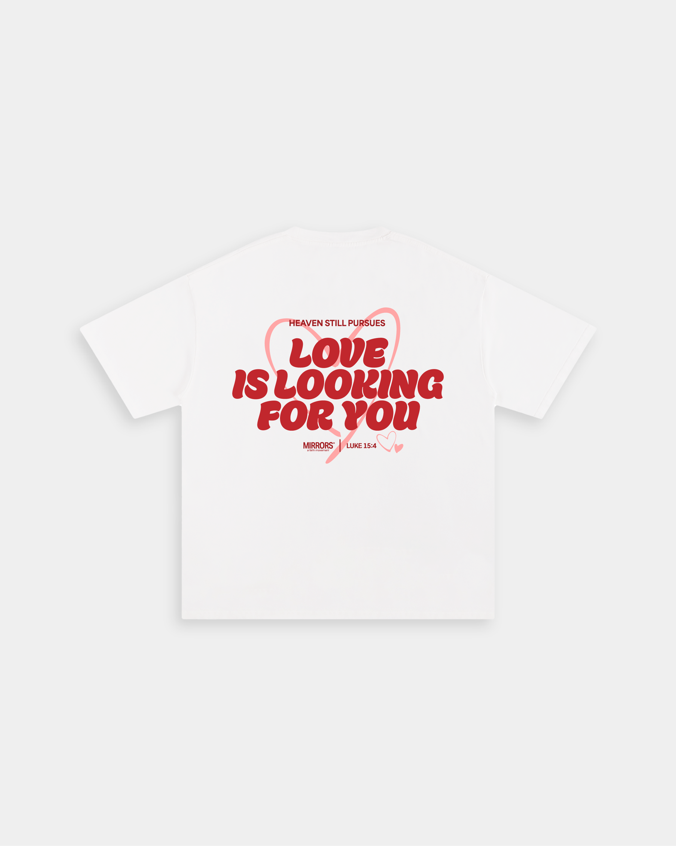Love is Looking For You White Loose Fit Tee – Mirrors®